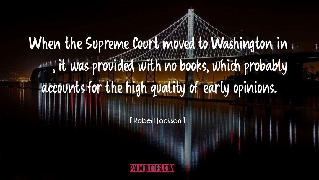 Confusion Reigns Supreme quotes by Robert Jackson