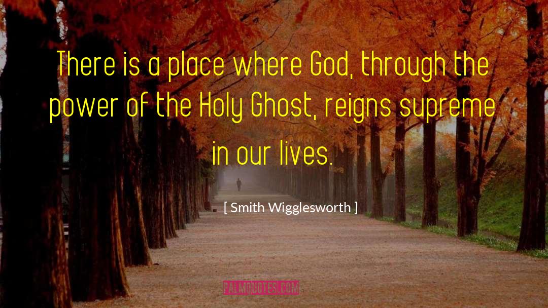 Confusion Reigns Supreme quotes by Smith Wigglesworth