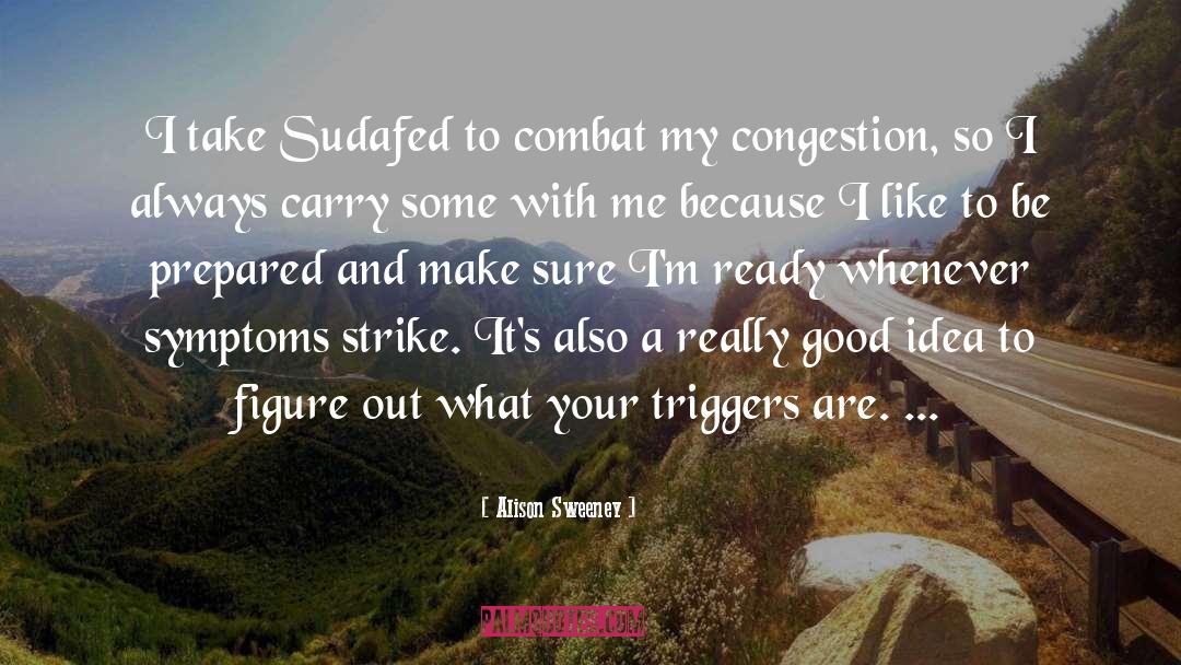 Congestion quotes by Alison Sweeney