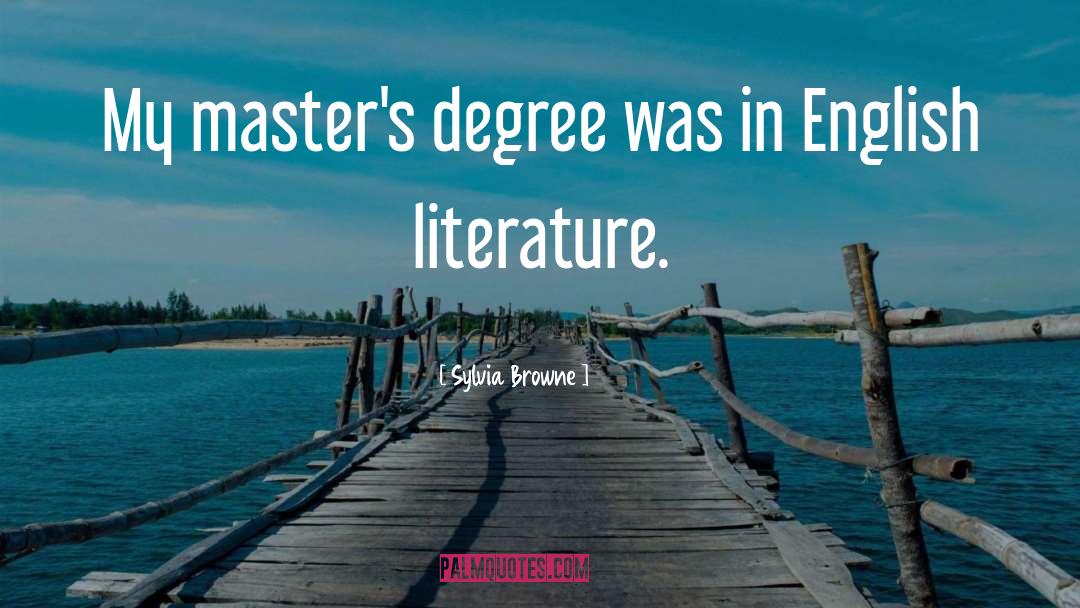 Congratulations Master Degree quotes by Sylvia Browne