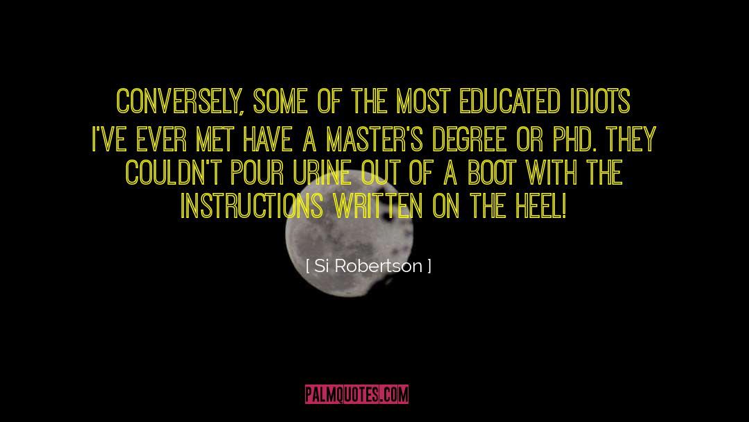 Congratulations Master Degree quotes by Si Robertson