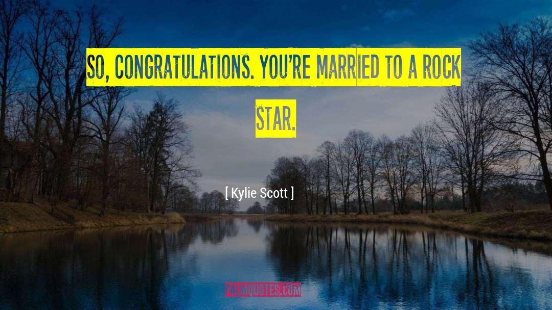 Congratulations quotes by Kylie Scott