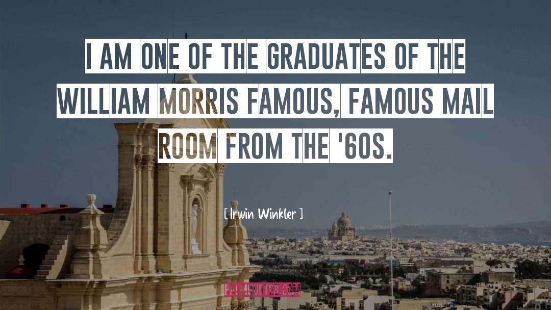 Congratulations To All The Graduates quotes by Irwin Winkler