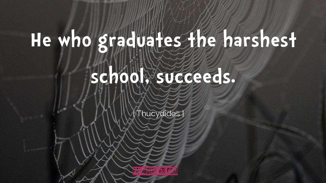 Congratulations To All The Graduates quotes by Thucydides