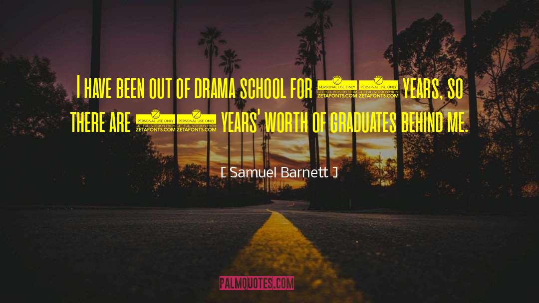 Congratulations To All The Graduates quotes by Samuel Barnett