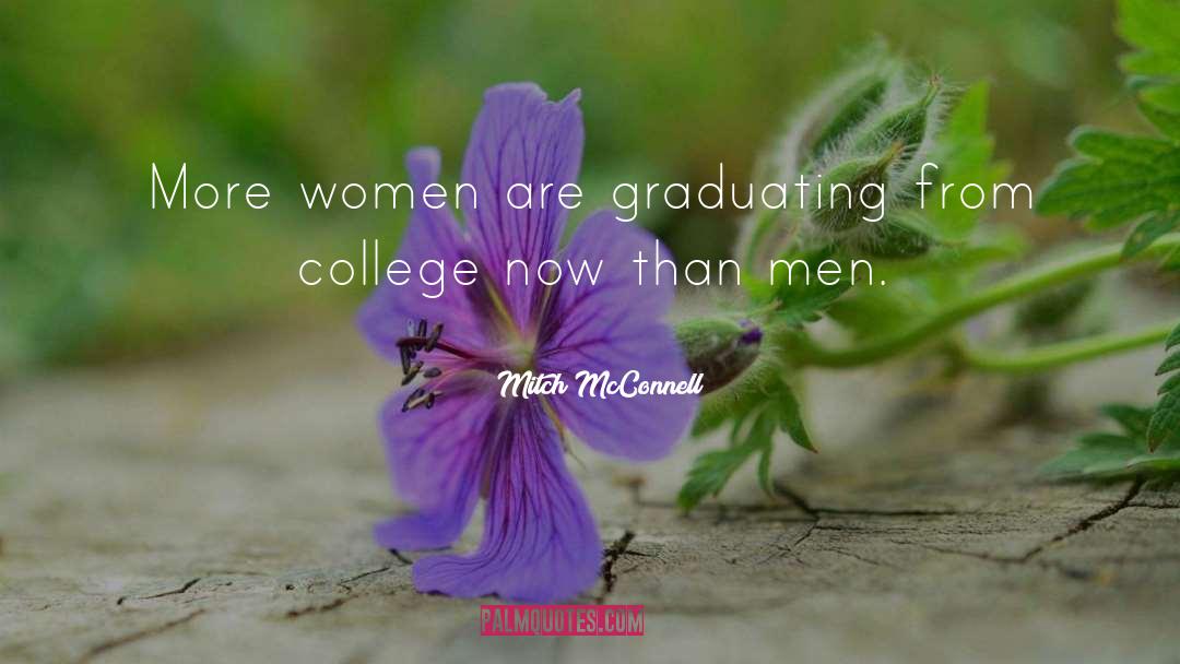 Congratulations To All The Graduates quotes by Mitch McConnell