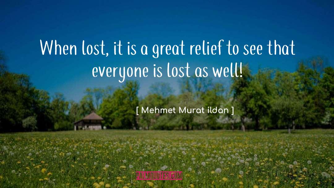 Congratulations You Lost Me quotes by Mehmet Murat Ildan