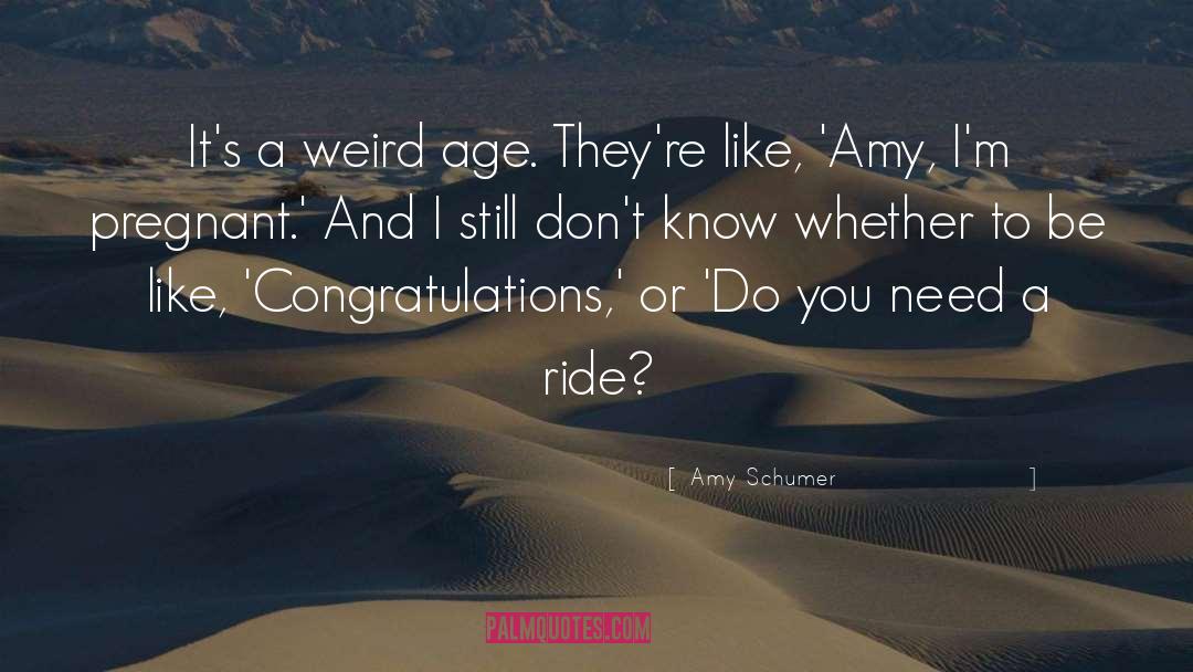 Congratulations You Lost Me quotes by Amy Schumer