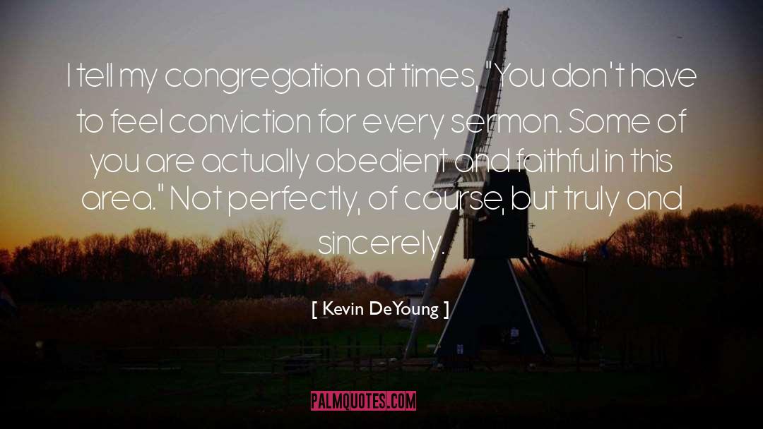 Congregation quotes by Kevin DeYoung