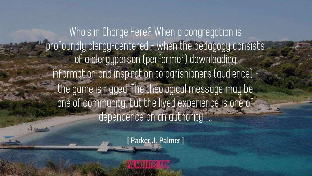 Congregation quotes by Parker J. Palmer