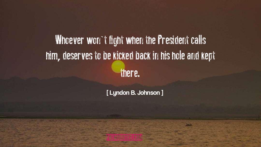 Congress And The President quotes by Lyndon B. Johnson