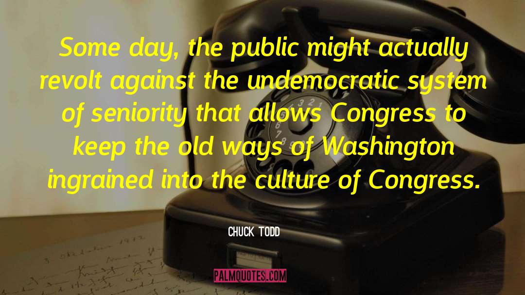 Congress Party quotes by Chuck Todd