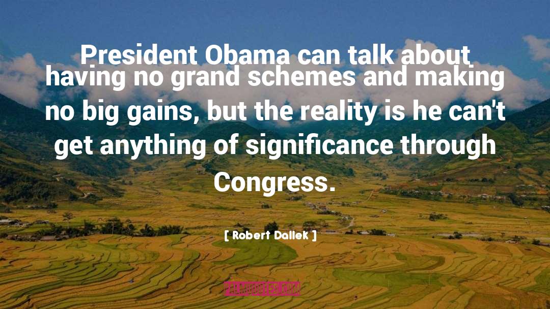 Congress quotes by Robert Dallek