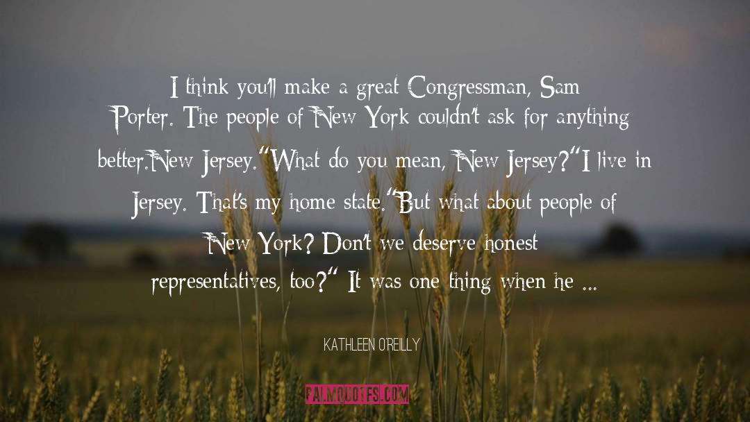 Congressman quotes by Kathleen O'Reilly