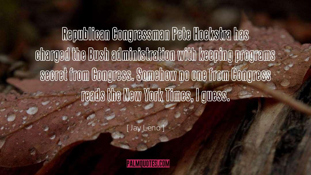 Congressman quotes by Jay Leno