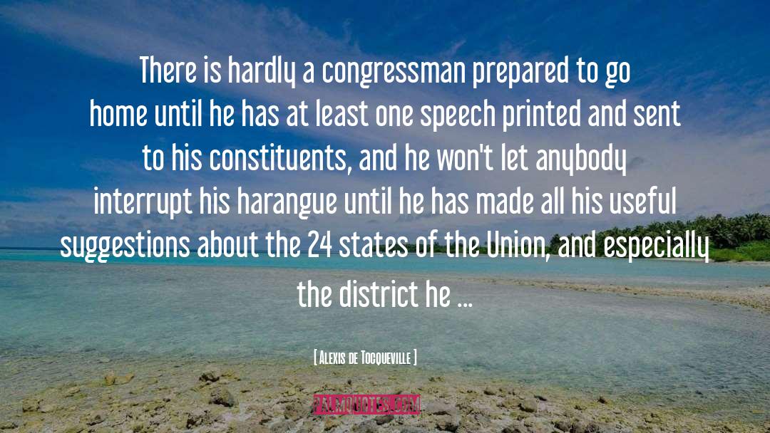 Congressman quotes by Alexis De Tocqueville