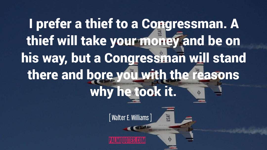 Congressman quotes by Walter E. Williams