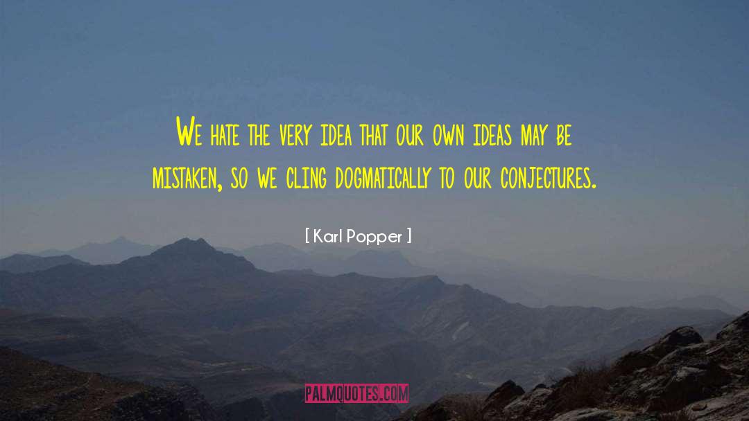 Conjecture quotes by Karl Popper