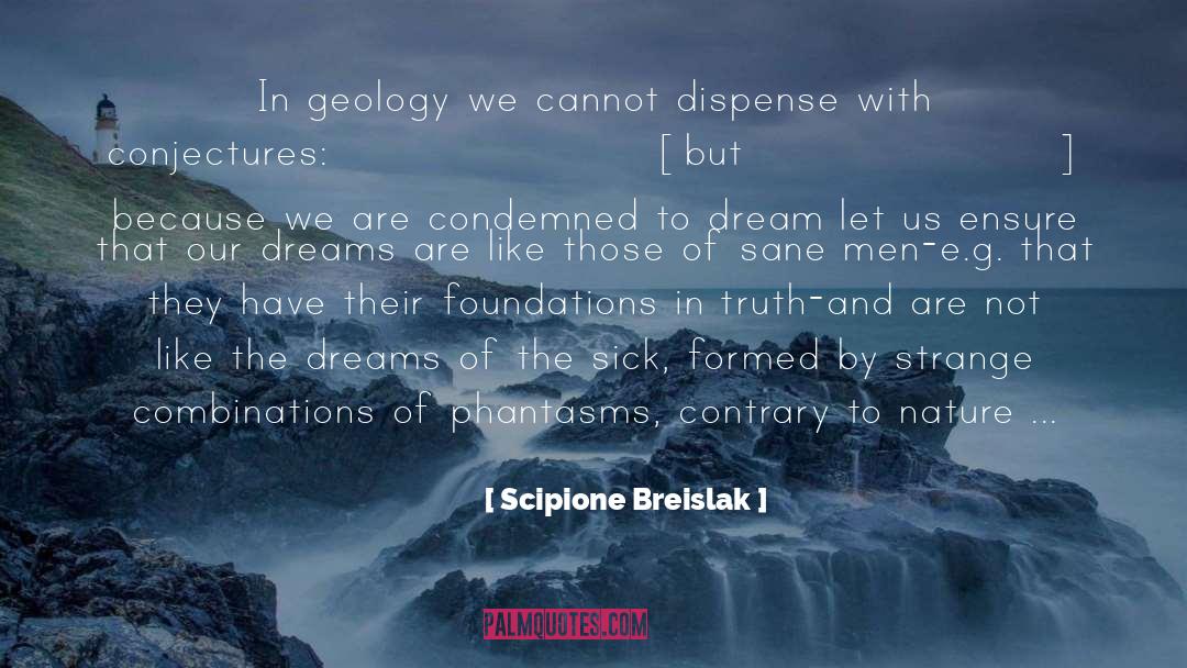 Conjecture quotes by Scipione Breislak