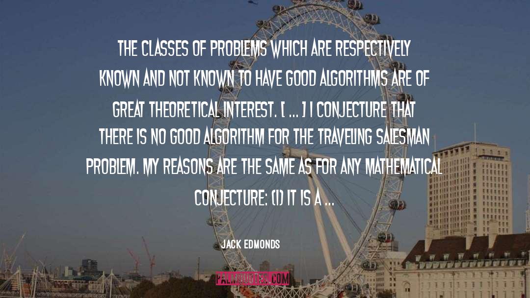 Conjecture quotes by Jack Edmonds