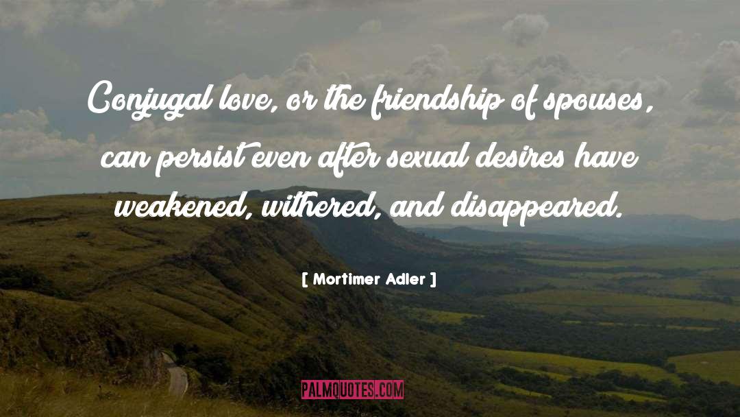 Conjugal quotes by Mortimer Adler