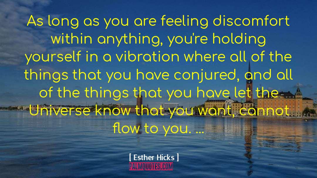 Conjured quotes by Esther Hicks