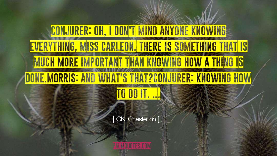 Conjurer quotes by G.K. Chesterton