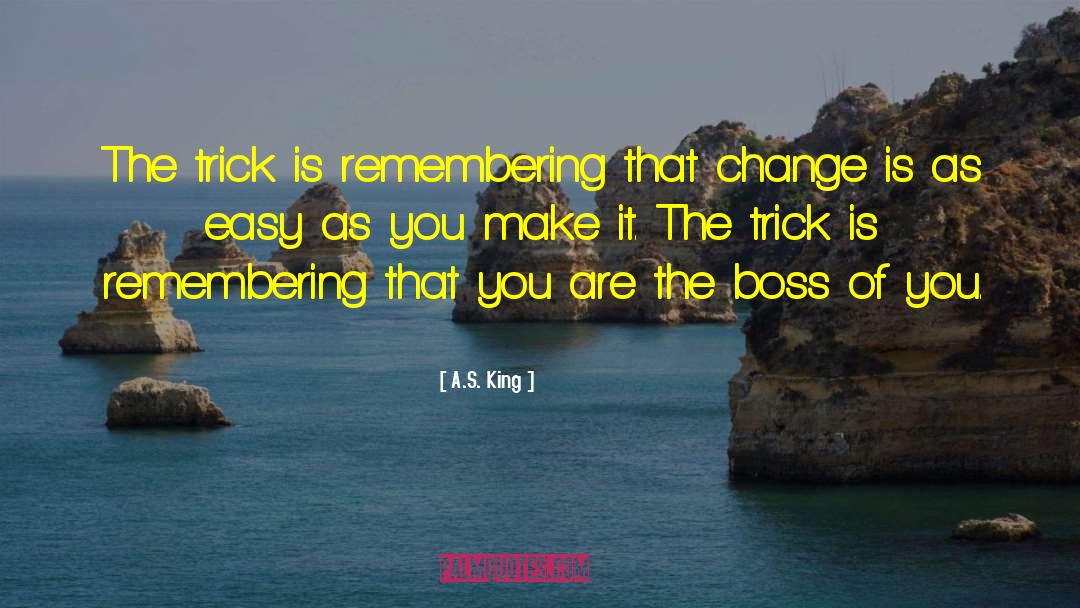 Conjurer S Trick quotes by A.S. King