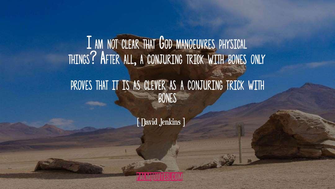 Conjuring quotes by David Jenkins