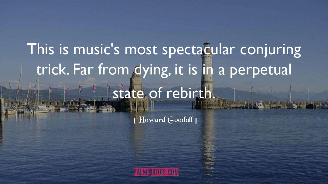 Conjuring quotes by Howard Goodall