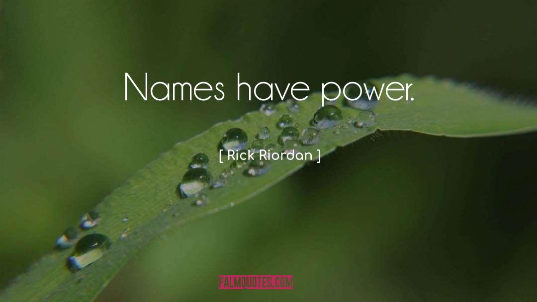 Conjuring quotes by Rick Riordan