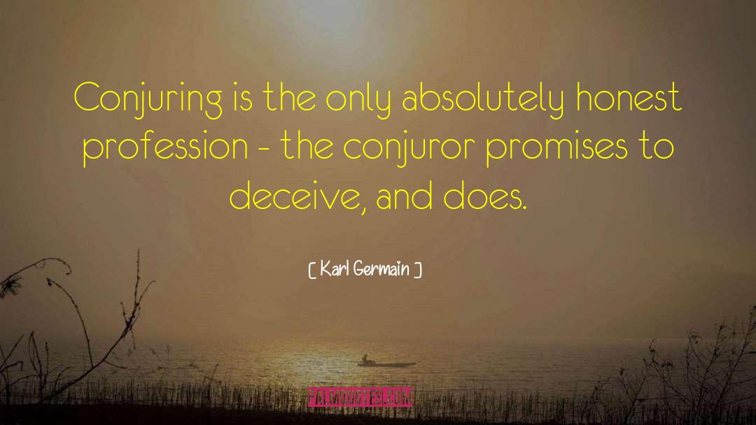 Conjuring quotes by Karl Germain