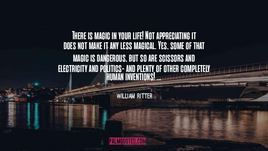 Conjuror Scissors quotes by William Ritter