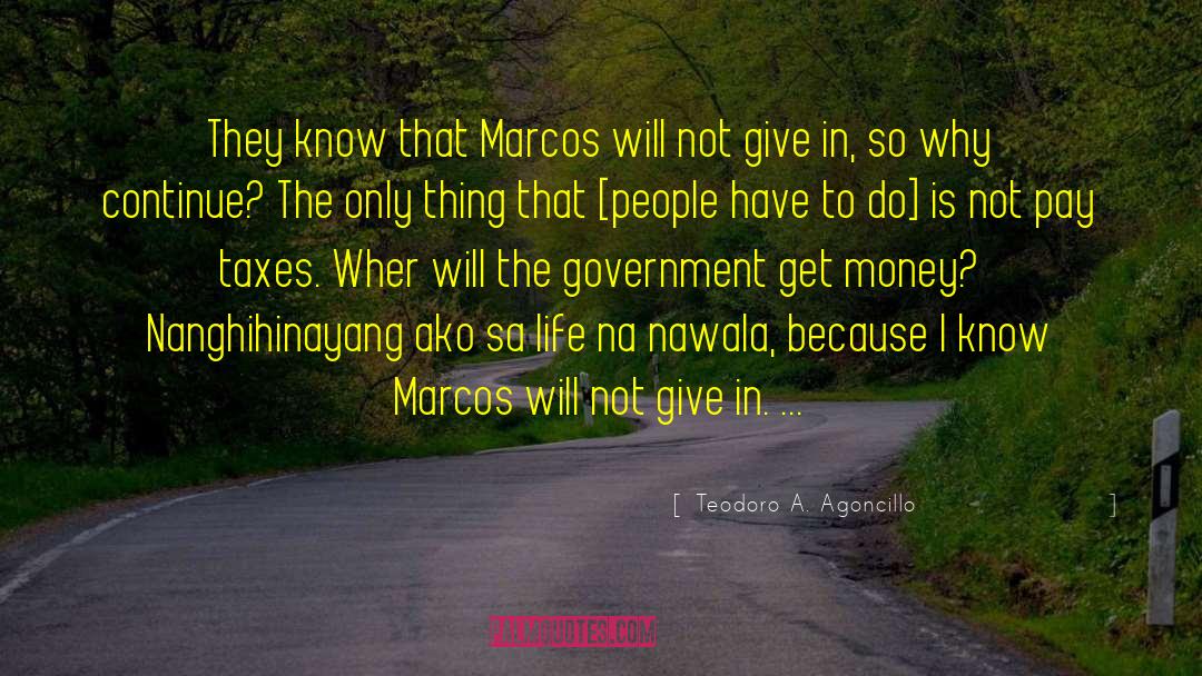 Conmemorativo Marcos quotes by Teodoro A. Agoncillo
