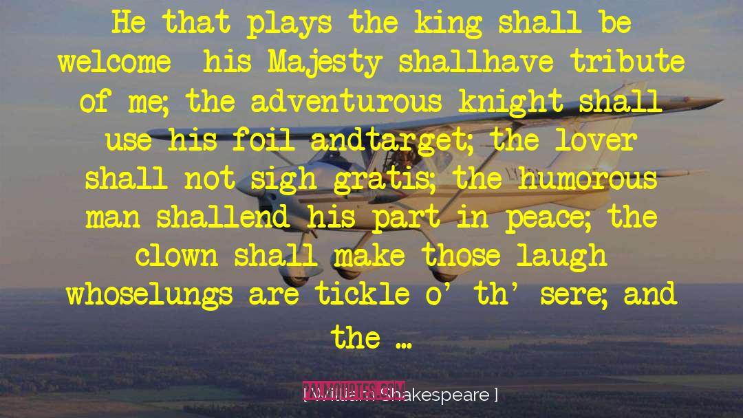 Conmemorativo Tribute quotes by William Shakespeare