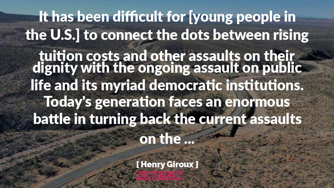 Connect The Dots quotes by Henry Giroux