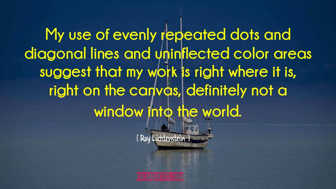 Connect The Dots quotes by Roy Lichtenstein