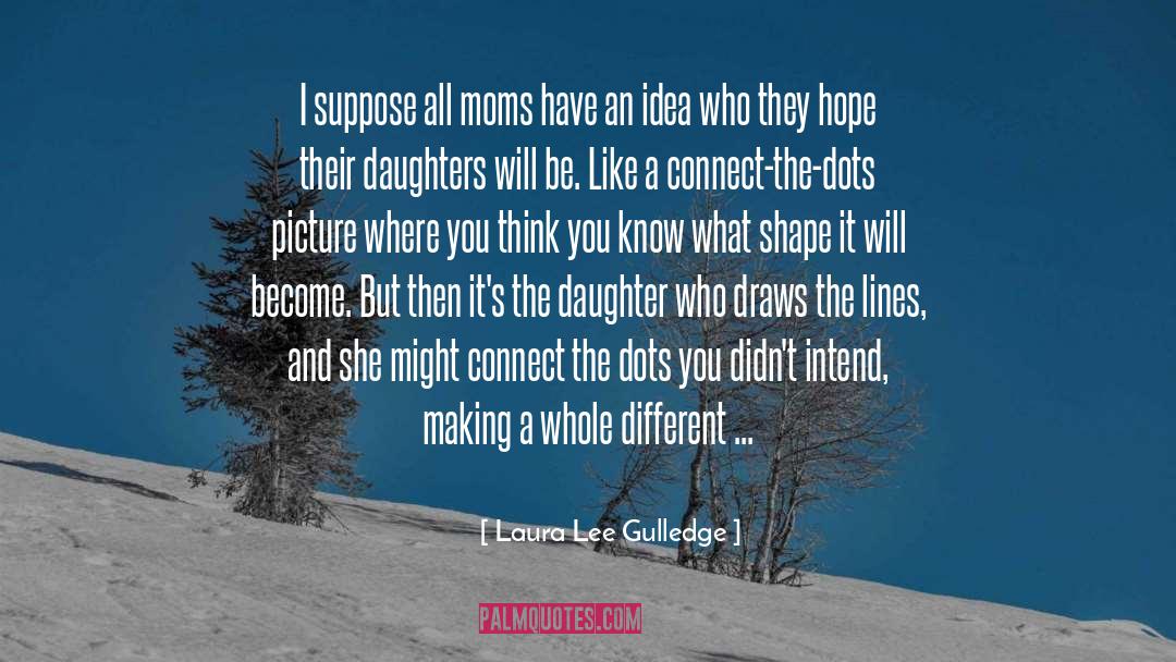 Connect The Dots quotes by Laura Lee Gulledge