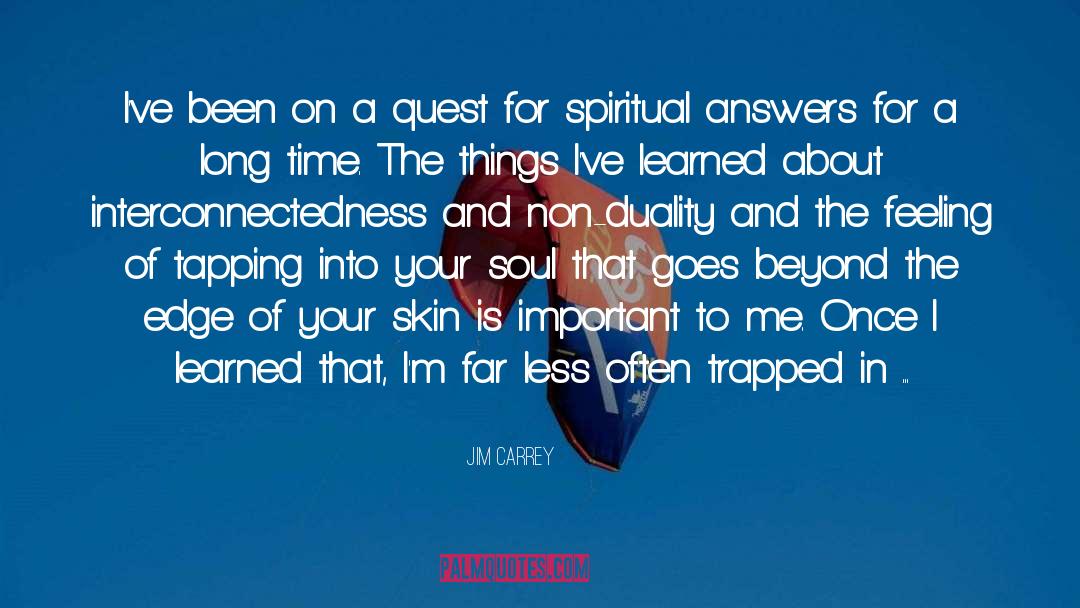 Connect To The Soul quotes by Jim Carrey