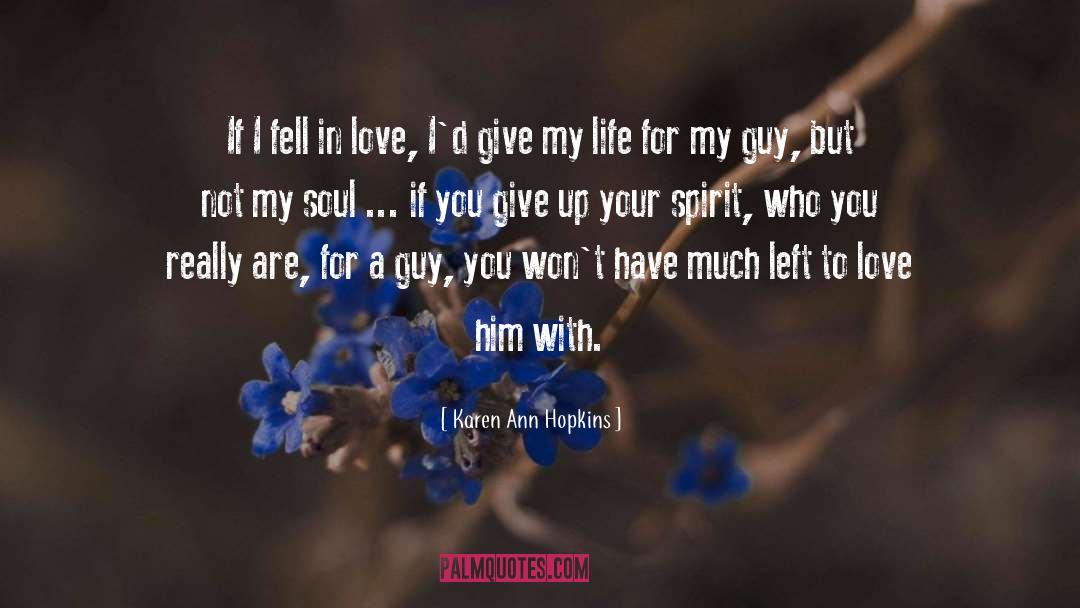 Connect With Love quotes by Karen Ann Hopkins
