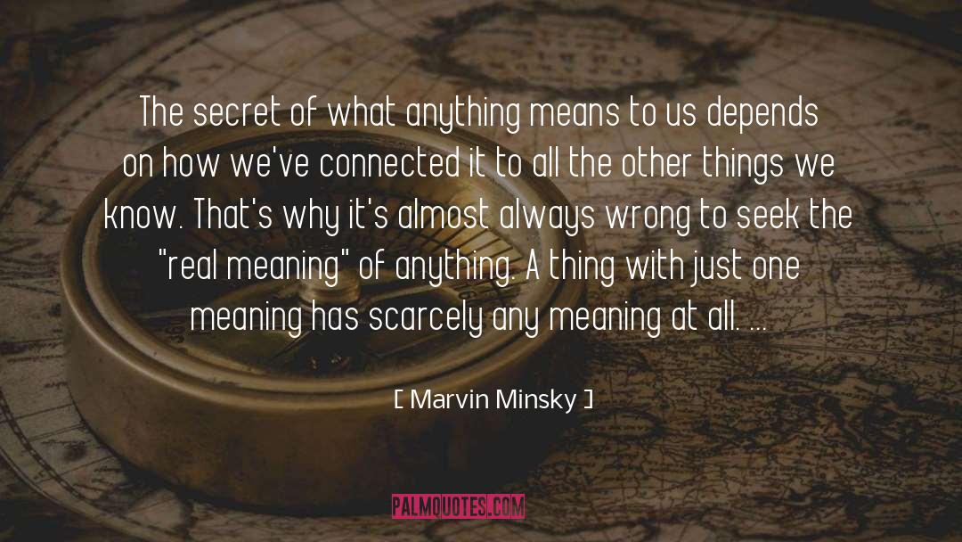 Connected quotes by Marvin Minsky