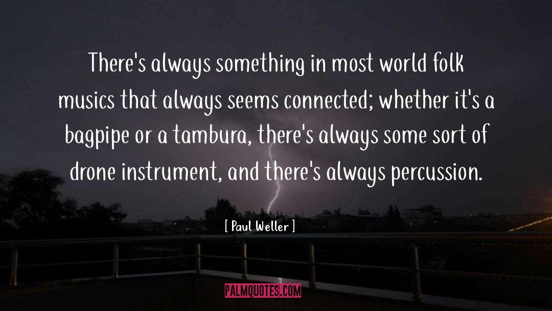 Connected quotes by Paul Weller