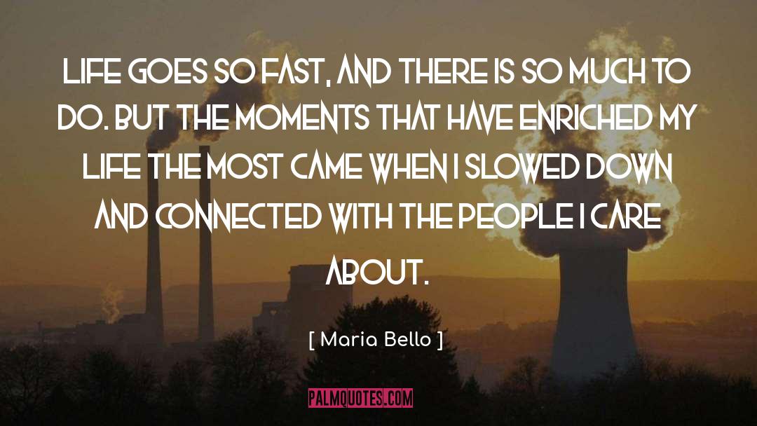 Connected quotes by Maria Bello