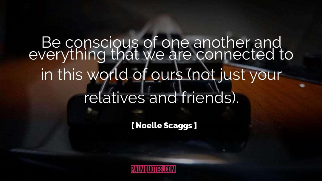 Connected quotes by Noelle Scaggs
