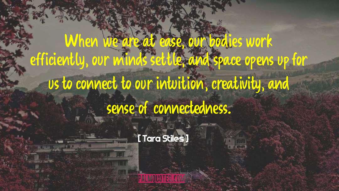 Connectedness quotes by Tara Stiles