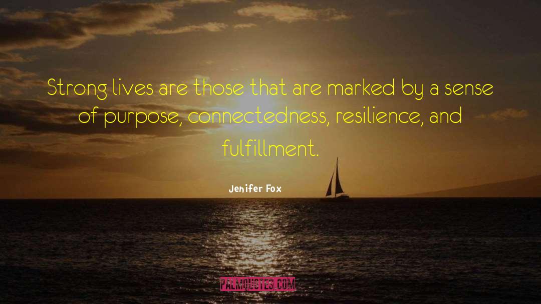 Connectedness quotes by Jenifer Fox