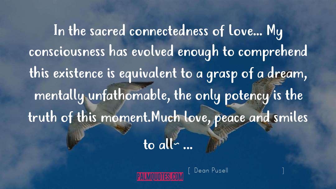 Connectedness quotes by Dean Pusell
