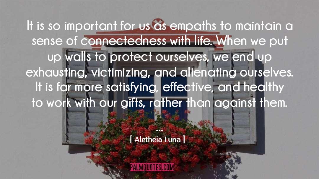 Connectedness quotes by Aletheia Luna