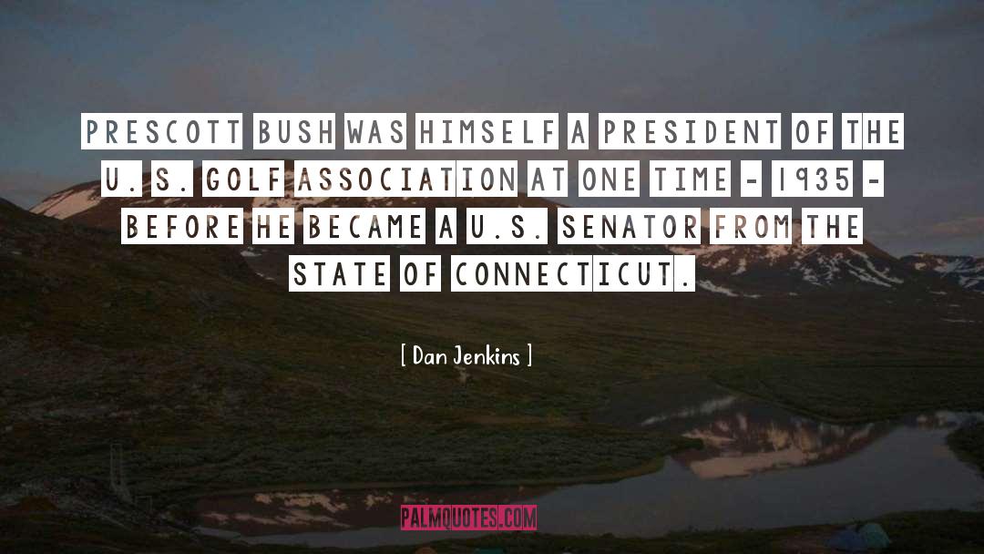 Connecticut quotes by Dan Jenkins