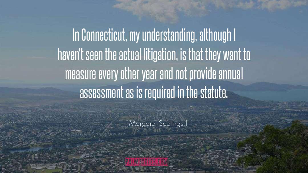 Connecticut quotes by Margaret Spellings